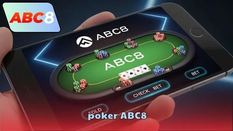 Poker ABC8 – Sân chơi trí tuệ thưởng cực khủng 5 poker-abc8